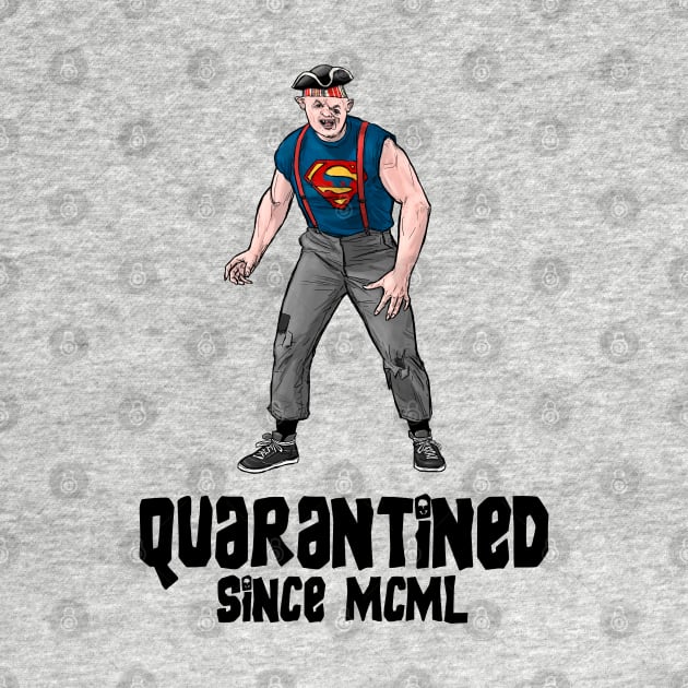 Quarantined Since MCML (1950) by PreservedDragons